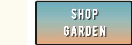 Shop Garden band button.