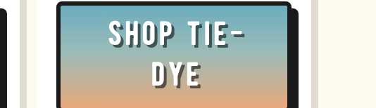 Shop Tie-Dye band button.