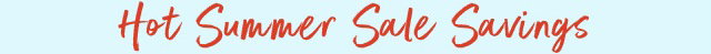 Hot Summer Sale Savings