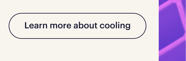Learn more about cooling