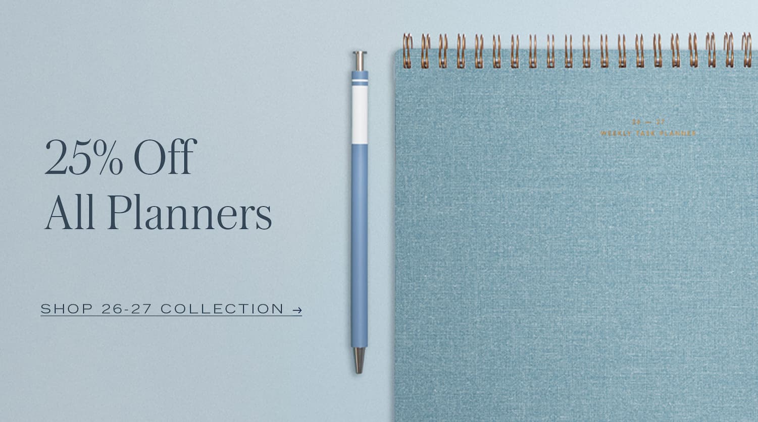 25% Off All Planners. Shop the Collection.