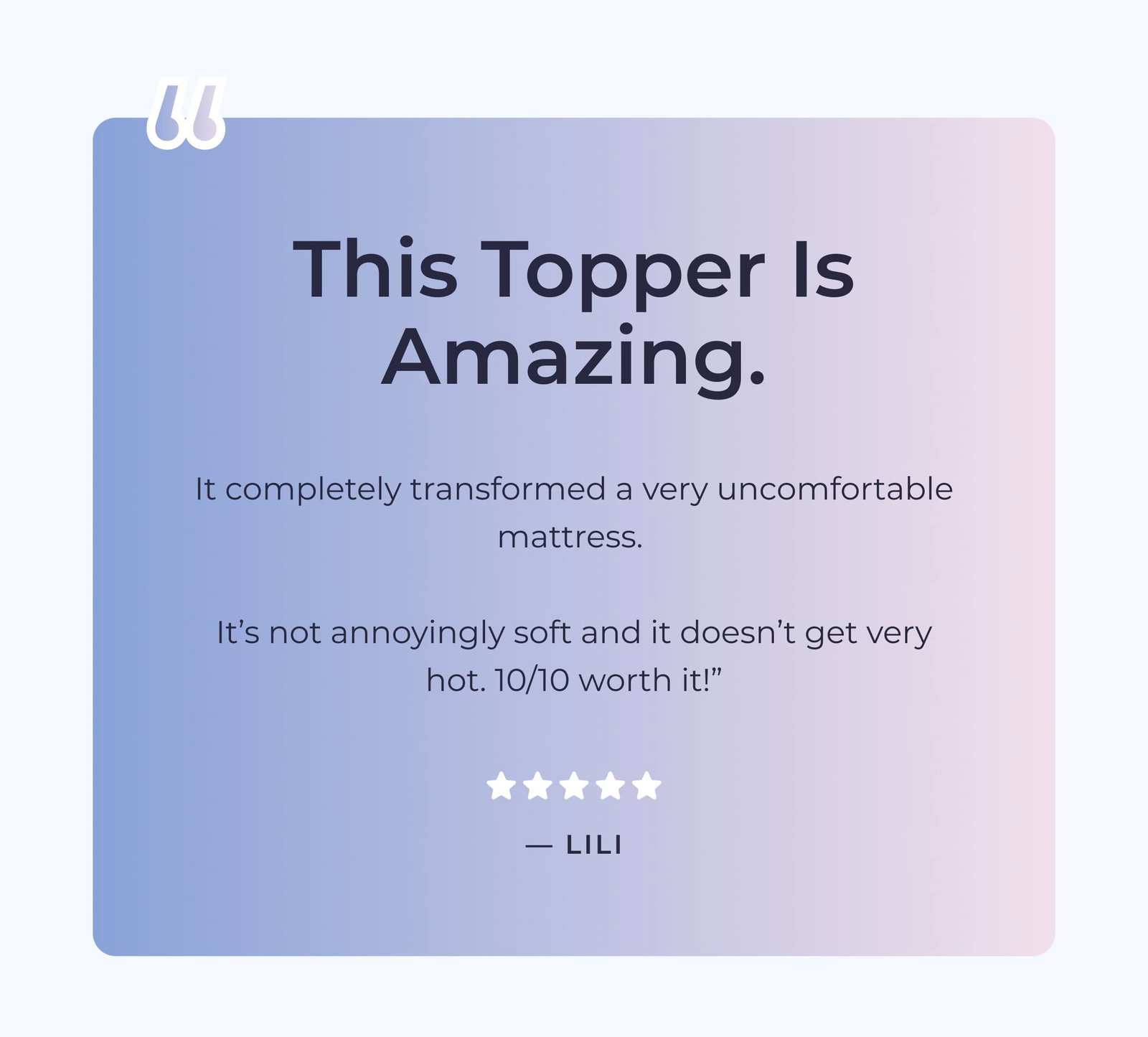 “This topper is amazing. 