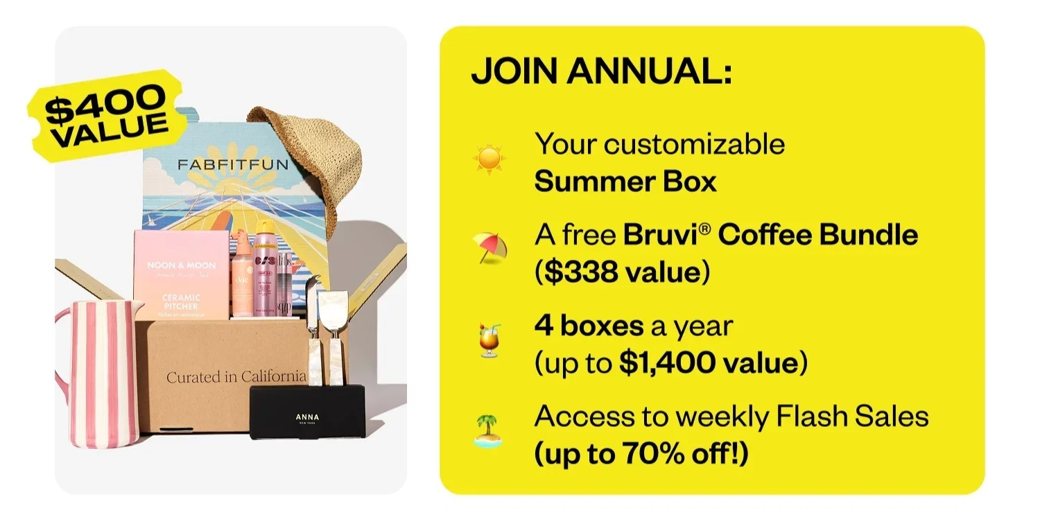 JOIN ANNUAL: Your customizable Summer Box | A free Bruvi® Coffee Bundle ($338 value) | 4 boxes a year (up to $1,400 value) | Access to weekly Flash Sales (up to 70% off!)