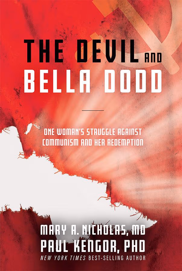 The Devil and Bella Dodd: One Woman's Struggle Against Communism and Her Redemption