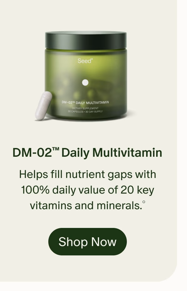DM-02™ Daily Multivitamin | Helps fill nutrient gaps with 100% daily value of 20 key vitamins and minerals.° | Shop Now