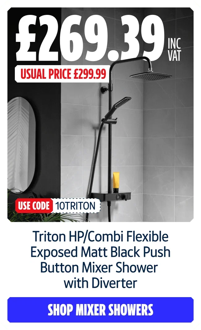 Triton HP/Combi Flexible Exposed Matt Black Push Button Mixer Shower with Diverter. Now £269.39 inc VAT with code 10TRITON. Usual price £299.99. Shop mixer showers