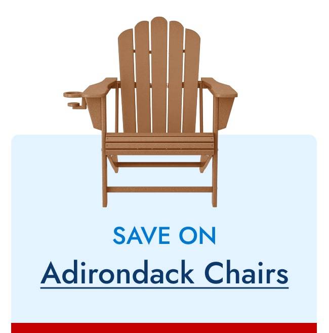 Save on Adirondack Chairs