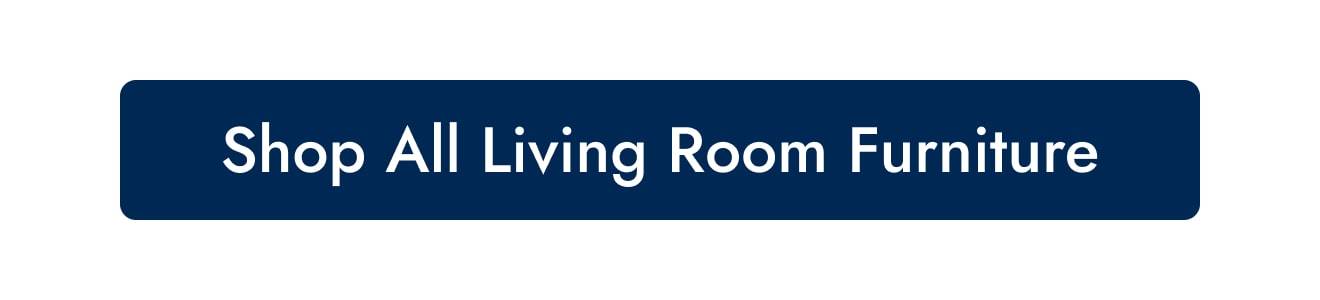 Shop All Living Room Furniture>