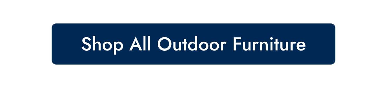 Shop All Outdoor Furniture