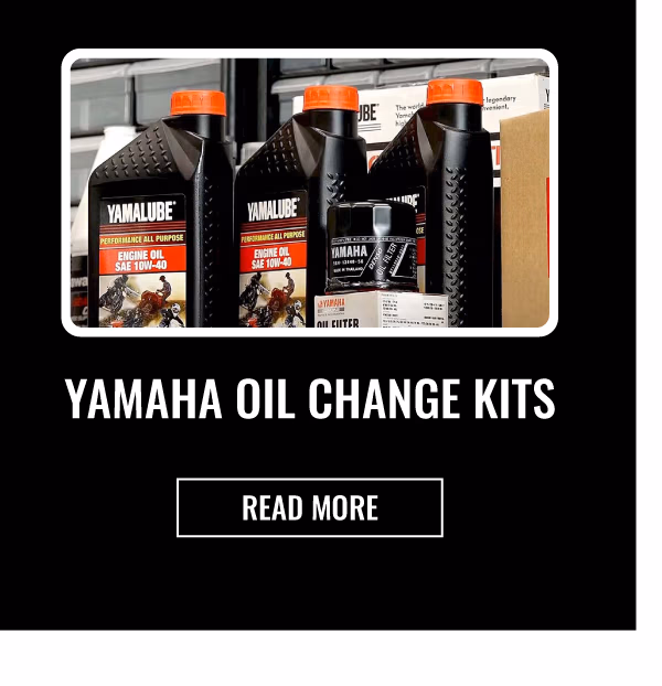 YAMAHA OIL CHANGE KITS | READ MORE