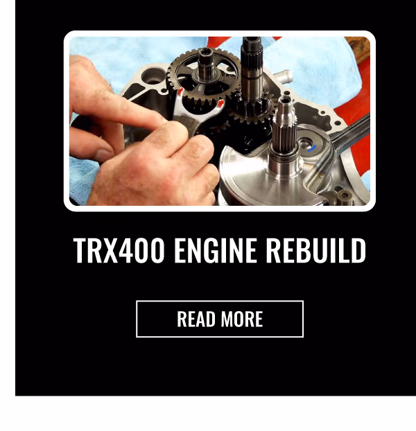 TRX400 ENGINE REBUILD | READ MORE