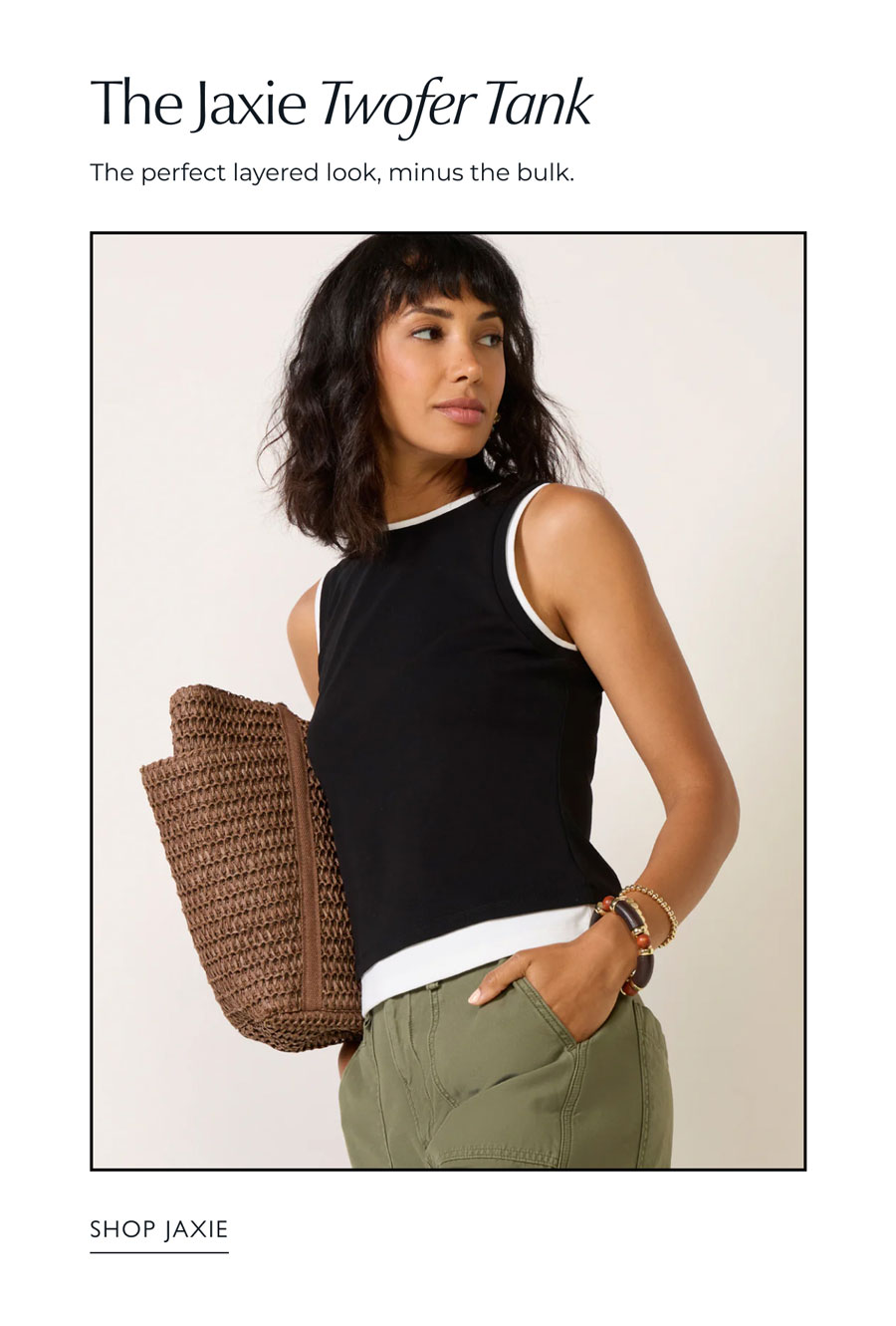 The Jaxie Twofer Tank  The perfect layered look, minus the bulk. Fashion image of model in Jaxie. SHOP JAXIE