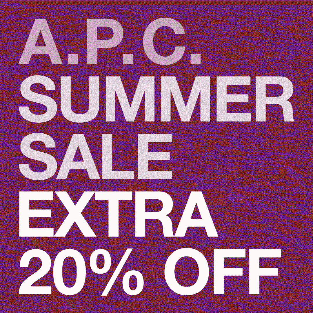 A.P.C. Summer Sale with extra 20% off