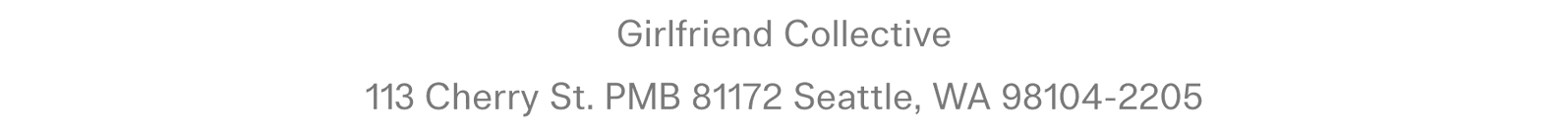 Girlfriend Collective. 600 1st Ave Suite 330, PMB 81172, Seattle, WA 98104
