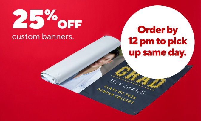 25easy DEAL DAYS
25% off custom banners
$49.99 (member price) Staples 6' x 30