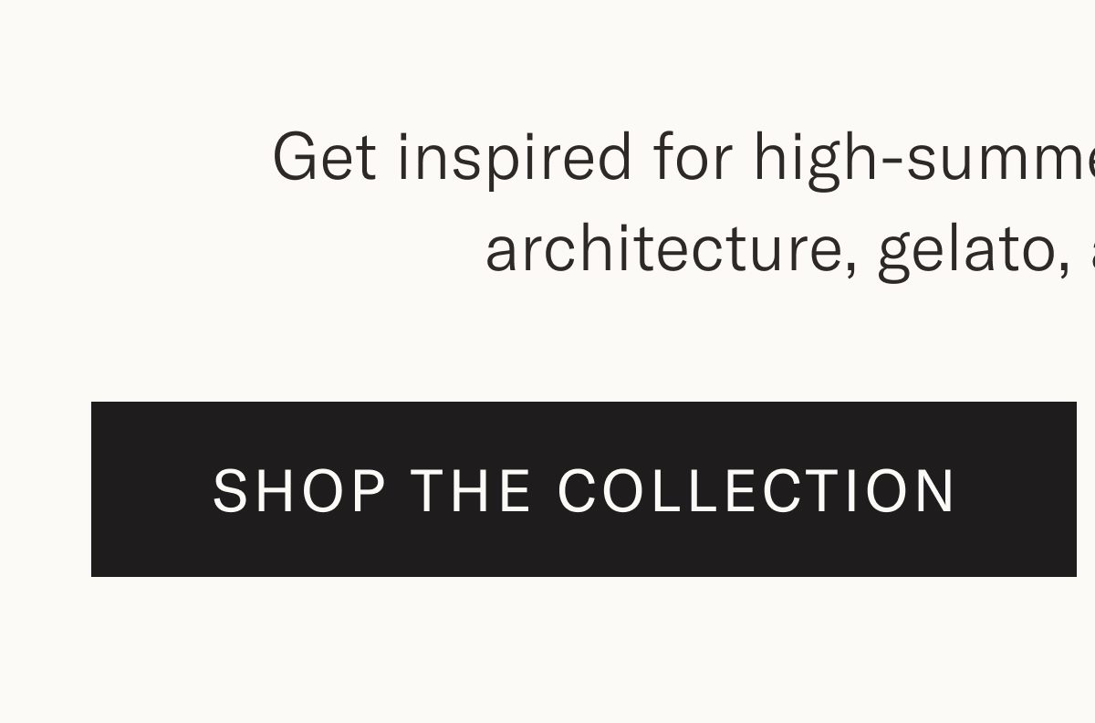Shop the Collection