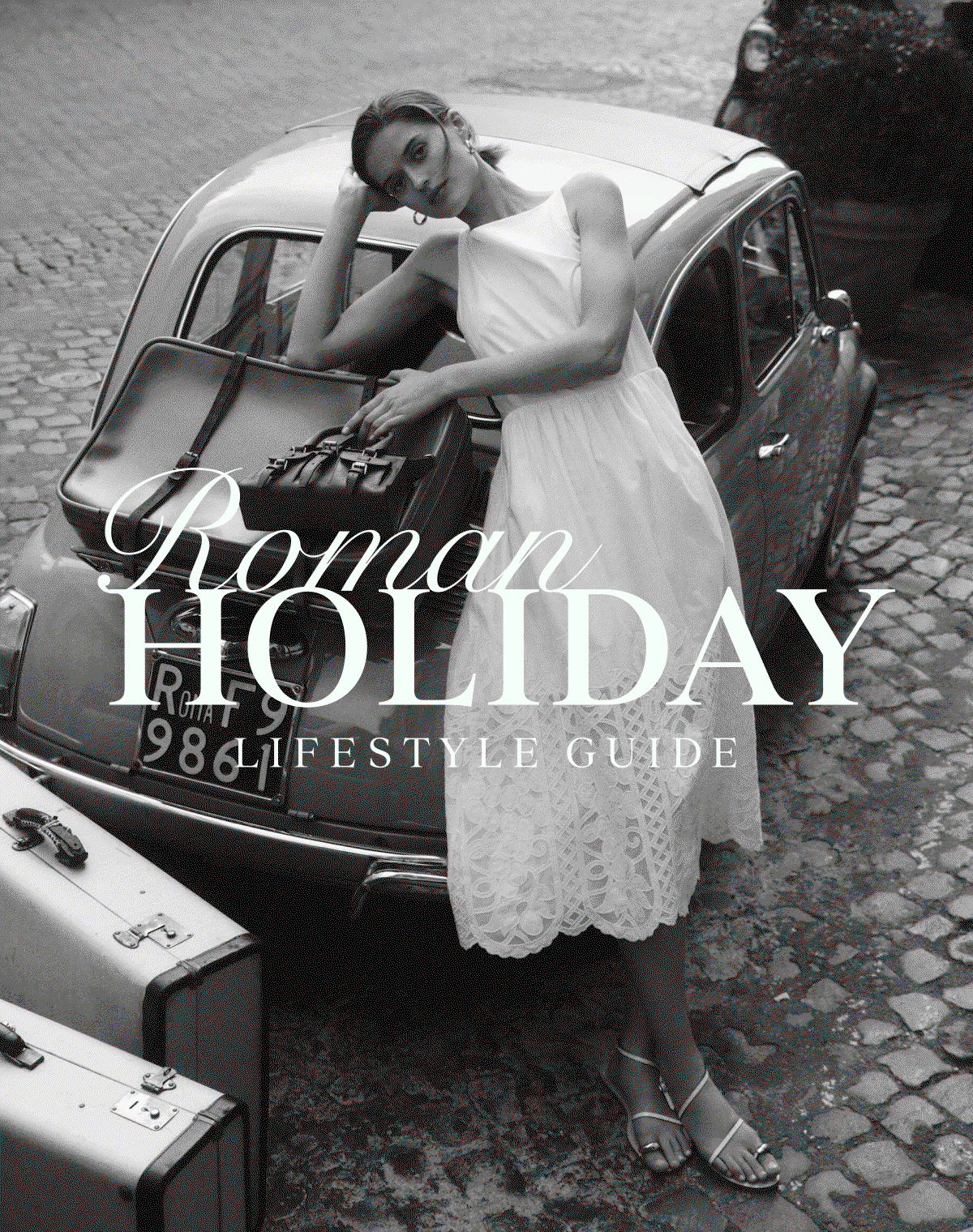 Roman Holiday Lifestyle Guide