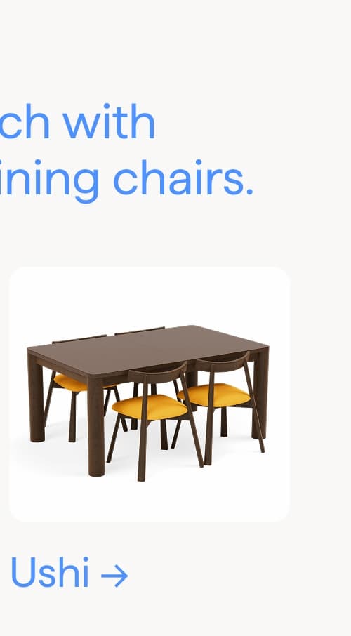 Mix-and-match with Vela & Ushi dining chairs. Ushi.