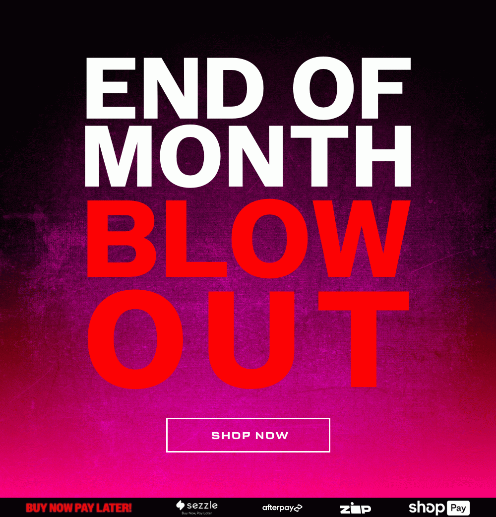 End of Month Blow Out