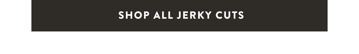 Shop Jerky Cuts