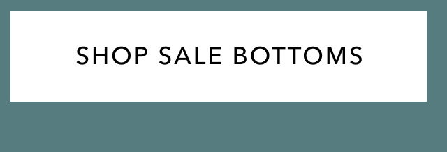 SHOP SALE BOTTOMS