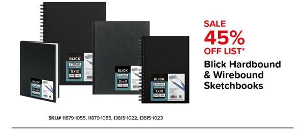 Blick Hardbound & Wirebound Sketchbooks Sale 45% Off List*