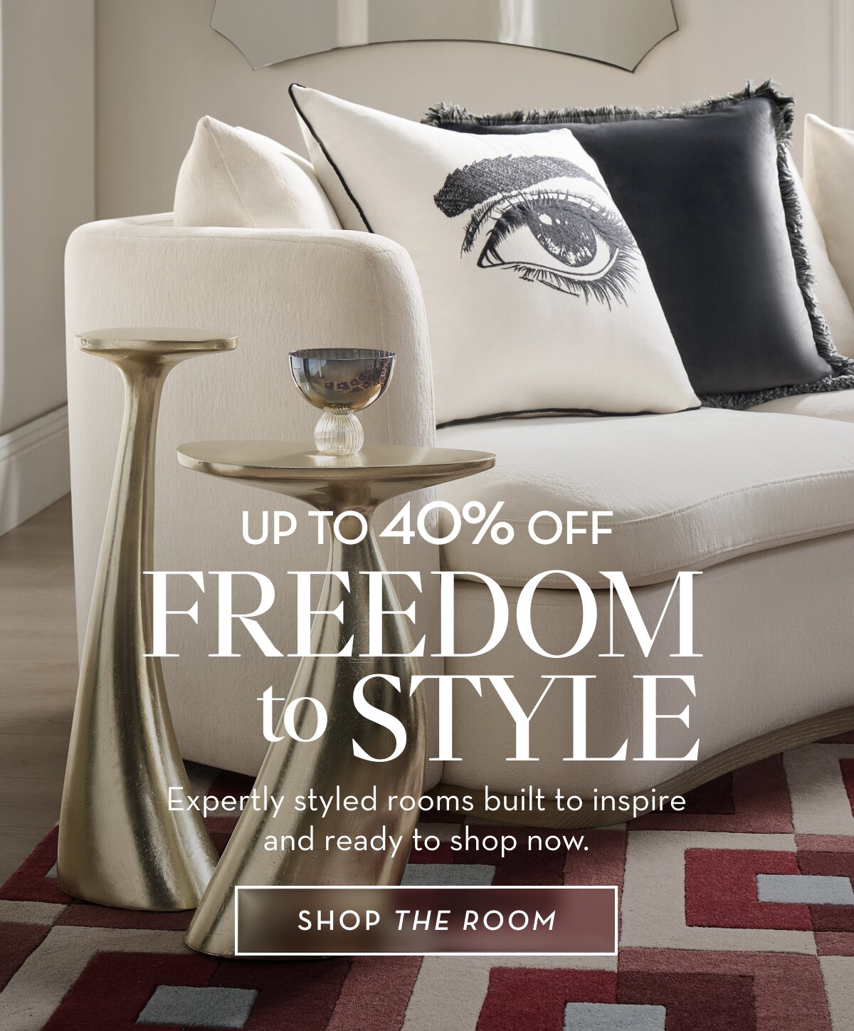 Up to 40% off, freedom to style