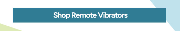 Shop Remote Vibrators