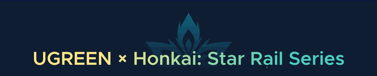 UGREEN × Honkai: Star Rail Series