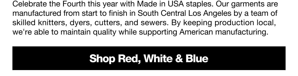 Made in USA: Shop Red, White & Blue