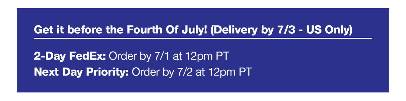 Get it by the 4th!