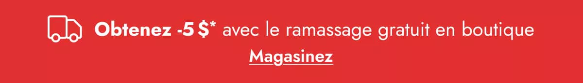Ramassage gratuit en boutique