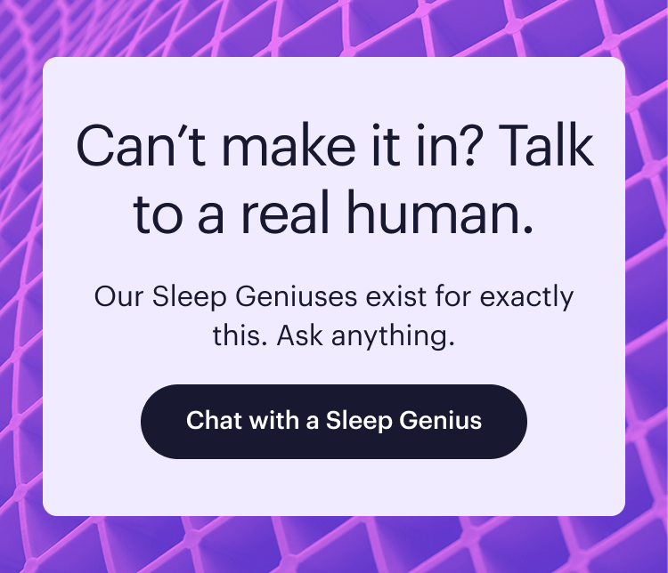 Can’t make it in? Talk to a real human.