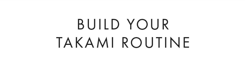 Build your Takami routine