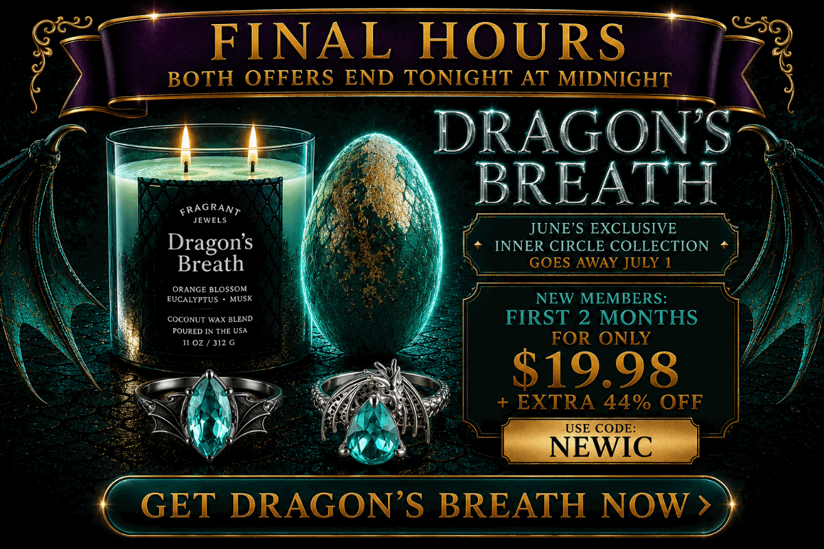 Final hours to get Dragon's Breath. Ends Midnight Tonight. First 2 months only $19.98 + 44% off the rest of your order w/ code NEWIC  - Join Inner Circle Now
