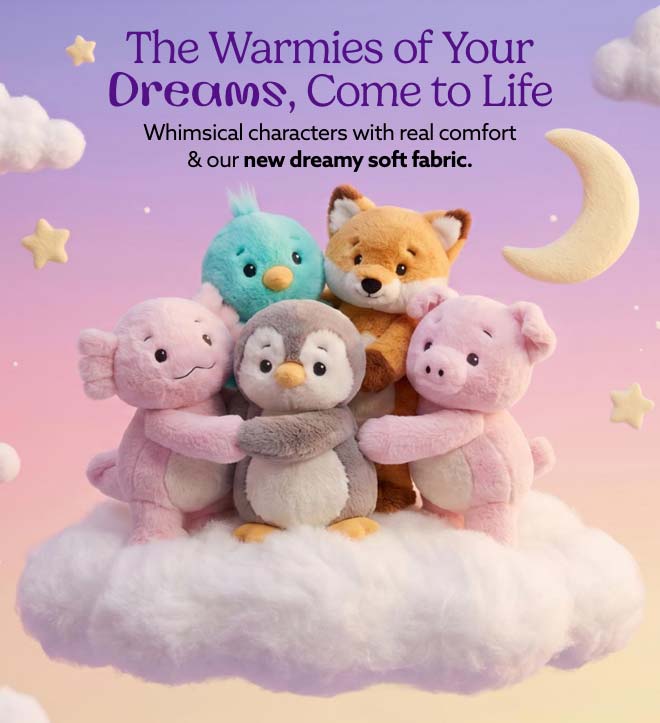 Cozy Cute Warmies on a cloud. Shop Now.