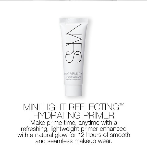 Slot 3: Make prime time, anytime with a Mini Light Reflecting™ Hydrating Primer for 12 hours of smooth and seamless makeup wear.