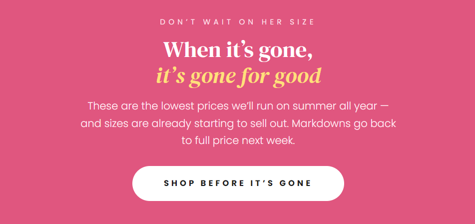 Don’t Wait on Her Size When it’s gone, it’s gone for good