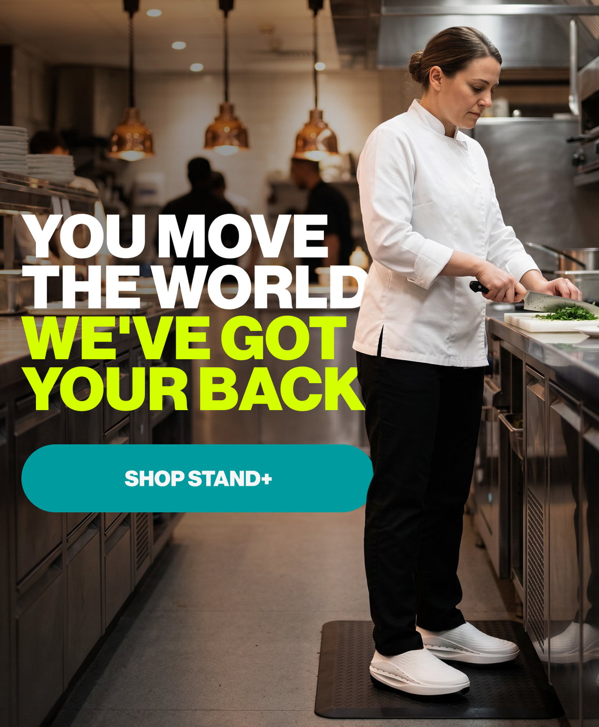 You Move the World We've Got Your Back. Shop STAND+