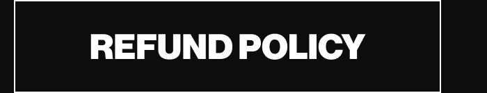 REFUND POLICY