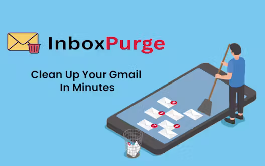 InboxPurge – Clear Out Unwanted Emails in Seconds