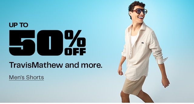 TravisMathew and more.
