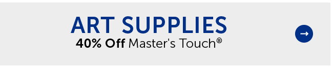 Art Supplies - 40% Off Master's Touch®