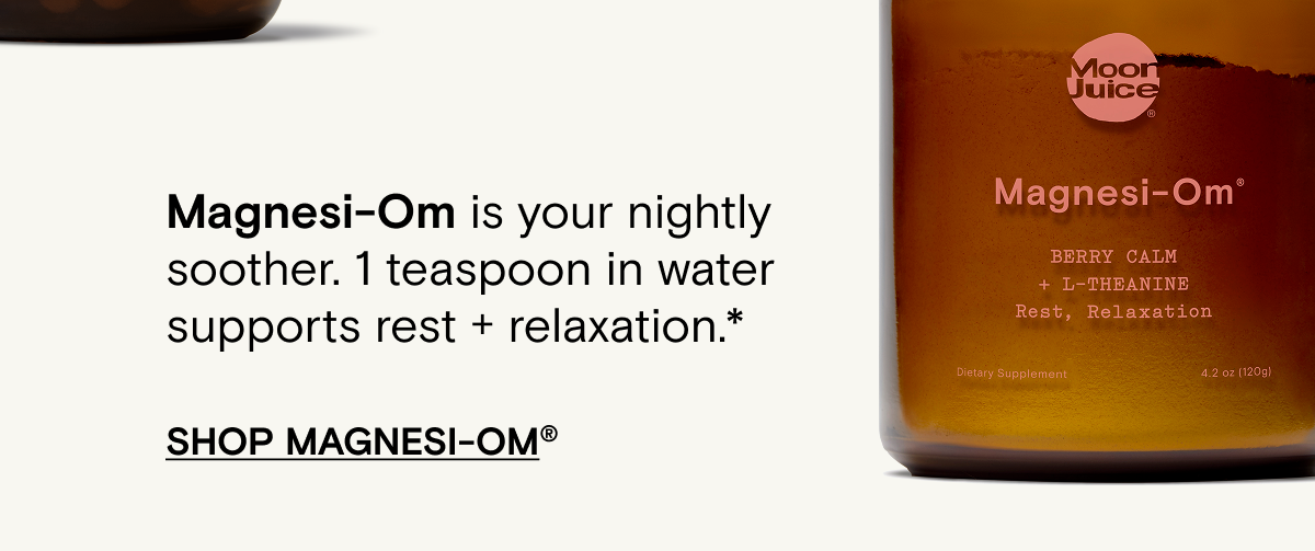 Magnesi-Om is your nightly soother to support rest + relaxation. Shop Now.