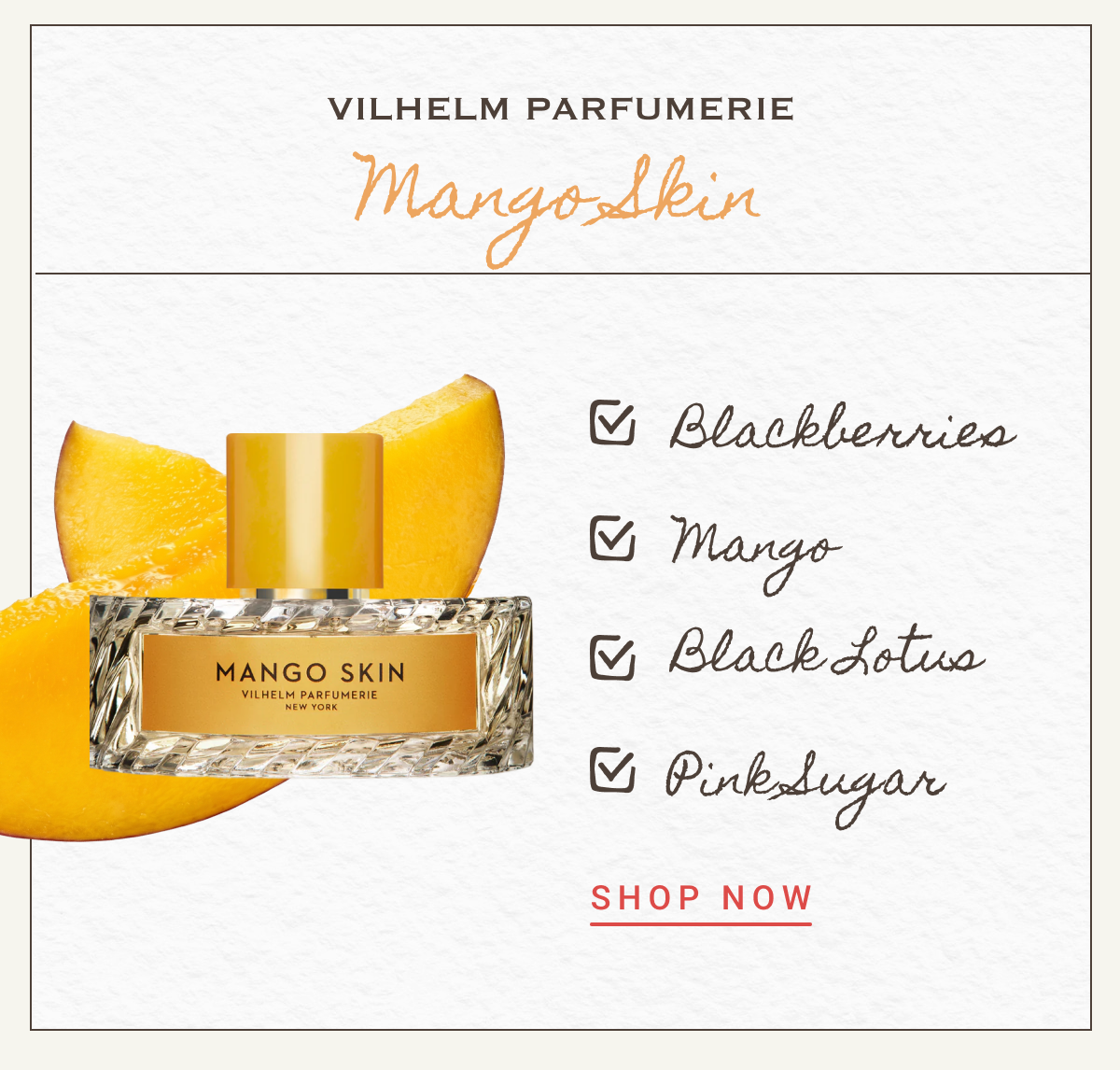 Vilhelm Parfumerie Mango Skin | -Blackberries -Mango -Black Lotus -Pink Sugar | SHOP NOW