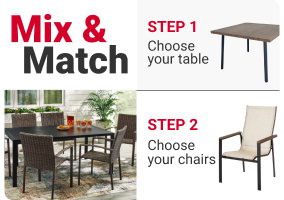 Mix & Match.
STEP 1: Choose your table.
STEP 2: Choose your chairs.