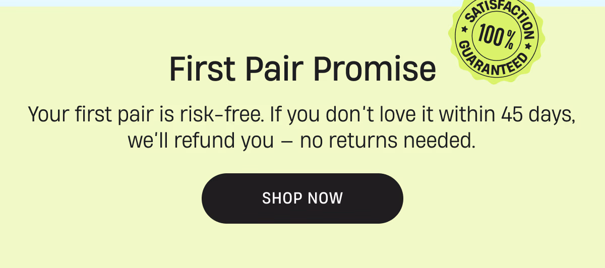 First Pair Promise | Shop Now