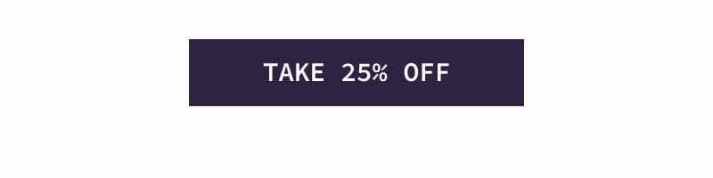 Take 25% Off