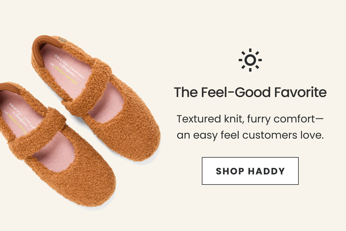 The Feel-Good Favorite | Shop Haddy >