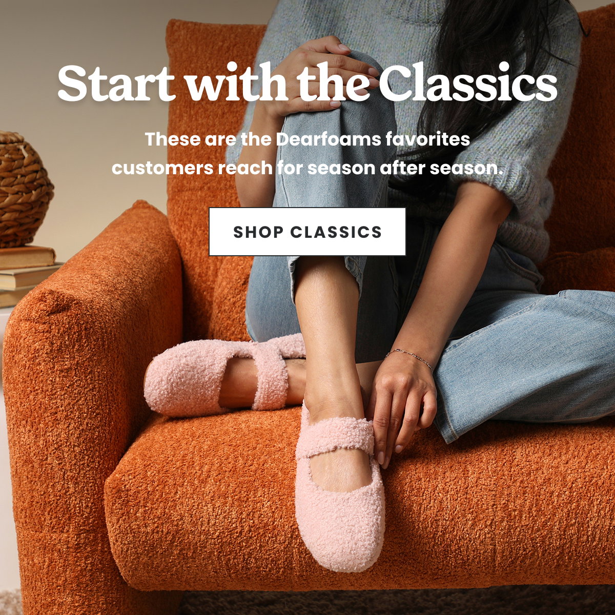 Start With The Classics | Shop Classics >